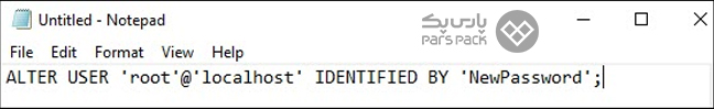 جایگزین کردن پسورد مورد نظر در بخش NewPassword صفحه ایجاد فایل گذرواژه برای تغییر پسورد root در MySQL ویندوز